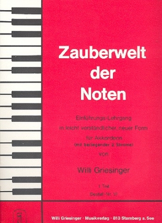 ZAUBERWELT DER NOTEN BAND 1 - LEHRGANG FUER AKKORDEON MIT 2. STIMME