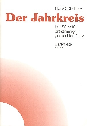 Der Jahrkreis op.5 (Auswahl) Die Stze fr 3stg. gem Chor (SAB) Partitur