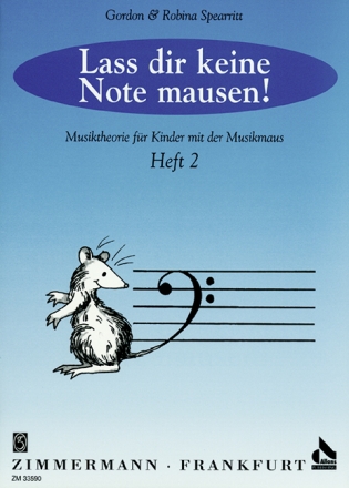 Lass dir keine Note mausen Band 2 Musiktheorie fr Kinder mit der Musikmaus