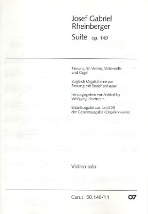 Suite c-Moll op.149 fr Violine, Violoncello, Orgel und Streicher (Vl, Vc, Orgel),  Violine solo