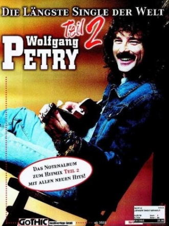 Wolfgang Petry: die lngste Single der Welt Teil 2 Notenalbum zum Hitmix Teil 2
