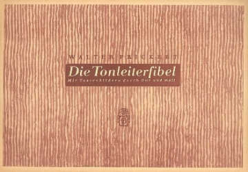 Die Tonleiterfibel  Mit Tastenbildern durch Dur und Moll