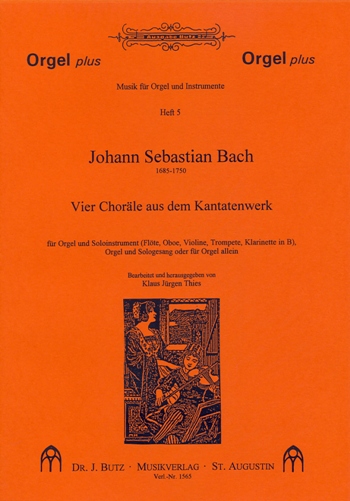 4 Chorle aus dem Kantatenwerk fr Orgel und Soloinstrument in C oder B