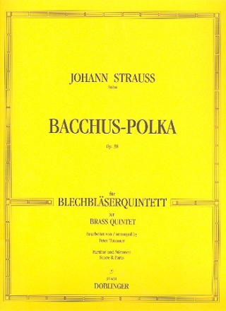BACCHUS-POLKA OP.38 FUER 2 TRP, HRN, POS, TUBA   PARTITUR+STIMMEN TOTZAUER, PETER, BEARB.