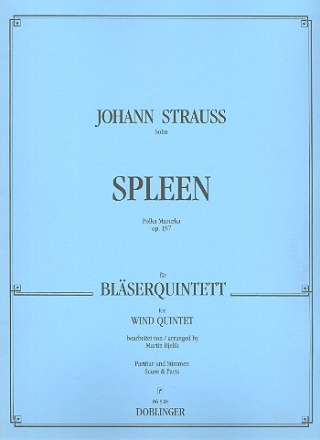 SPLEEN OP.197 POLKA MAZURKA FUER FL, OB, KLAR, HRN, FAGOTT PARTITUR+STIMMEN