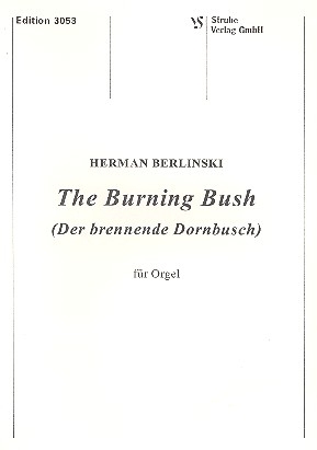 The burning Bush fr Orgel