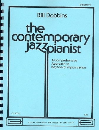 The contemporary Jazz Pianist vol.4: A comprehensive approach to keyboard improvisation