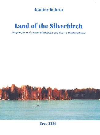 Land of the Silverbirch fr 3 Blockflten (SSA) Spielpartitur