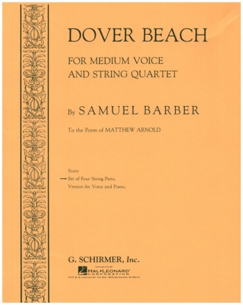 Dover Beach for medium voice and string quartet 4 string parts