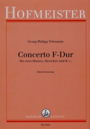 Konzert F-Dur fr 2 Hrner, Streicher und Bc fr 2 Hrner und Klavier