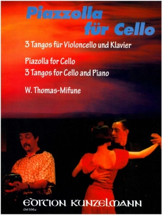 Piazzolla fr Cello - 3 Tangos fr Violoncello und Klavier