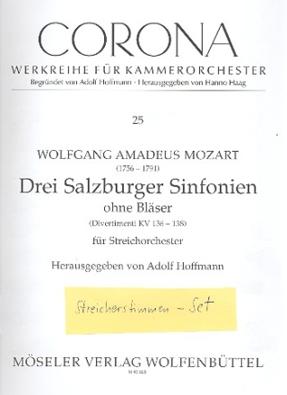 3 Salzburger Sinfonien ohne Blser KV136-138 fr Streicher Stimmen (3-3-2-3)