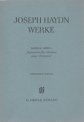 Gesamtausgabe Reihe 3 Band 1 Konzerte fr Violine und Orchester Kritischer Bericht