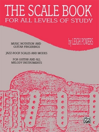 The Scale Book: for guitar and all melody instruments