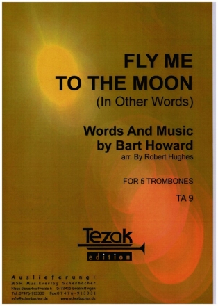 Fly me to the Moon (In Other Words) for 5 (4) trombones and tuba score and parts
