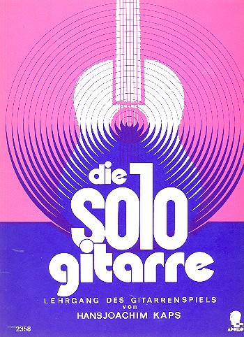 Die Sologitarre Lehrgang des Gitarrenspiels fr Gitarre