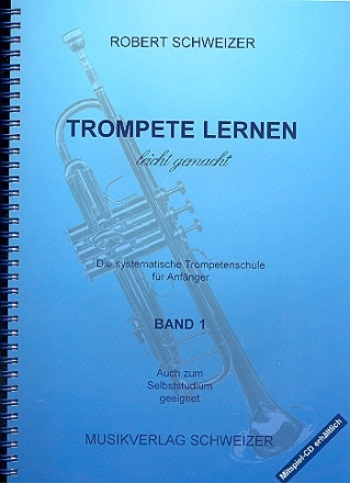 Trompete lernen leicht gemacht - B-Notation Systematische Trompetenschule fr Anfnger