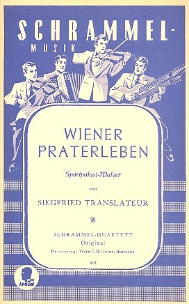 Wiener Praterleben / Sportpalast-Walzer fr Schrammelquartett