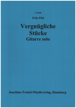 Vergngliche Stcke fr Gitarre