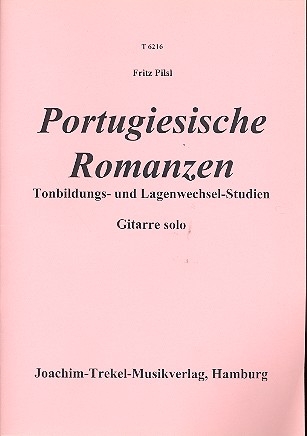 Portugiesische Romanzen Tonbildungs- und Lagenwechselstudien fr Gitarre solo