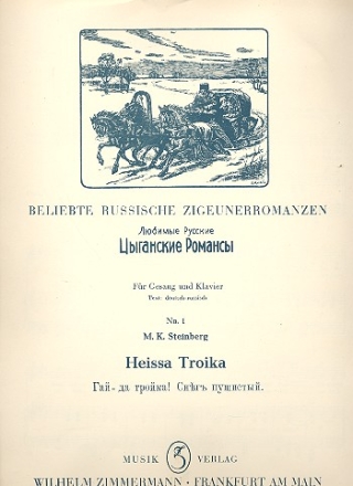 Heissa Troika beliebte russische Zigeunerromanze fr Gesang und Klavier, op. 137
