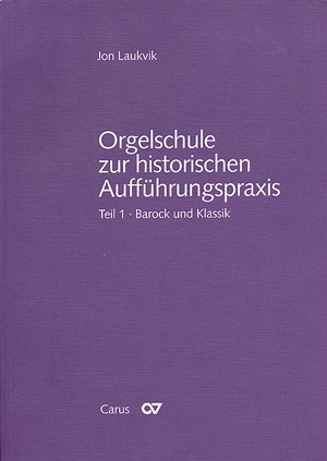 Orgelschule zur historischen Auffhrungspraxis Text- und Notenband zusammen (cv40.511)
