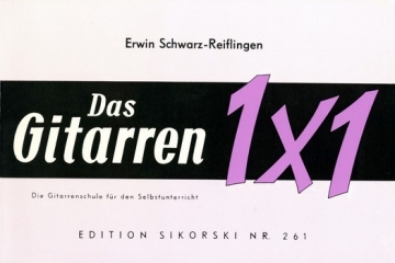 Das Gitarren-Einmaleins Giterrenschule fr den Selbstunterricht