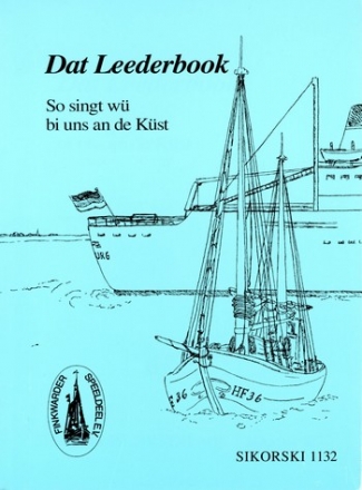 Dat Leederbook So singt w bi uns an de Kst  Melodieausgabe