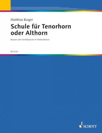 Schule fr Tenorhorn (Althorn, Baryton oder Ventilposaune im Violinschlssel)