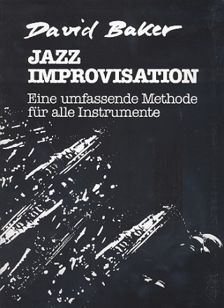 Jazz Improvisation - Eine umfassende Methode fr alle Instrumente