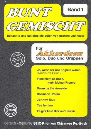 Bunt gemischt Band 1  fr Akkordeon (Solo, Duo und Gruppen)