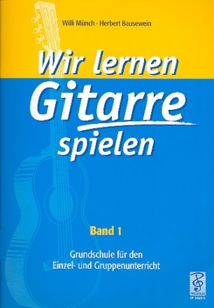 Wir lernen Gitarre spielen Band 1 Grundschule fr den Einzel- und Gruppenunterricht