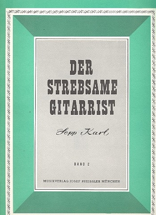 Der strebsame Gitarrist Band 2 30 leichte Spielstcke