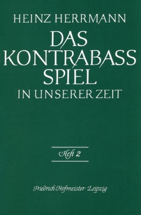 Das Kontrabass Spiel in unserer Zeit Band 2 fr Kontrabass