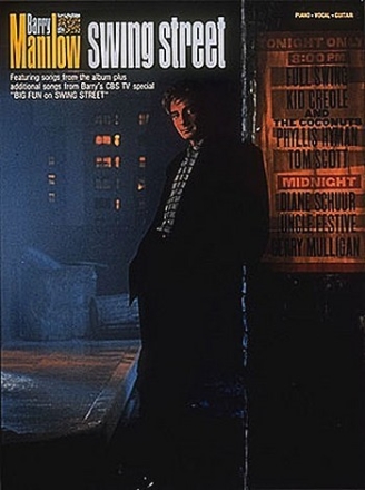 SWING STREET: SONGBOOK BARRY MANILOW PIANO/VOCAL/GUITAR