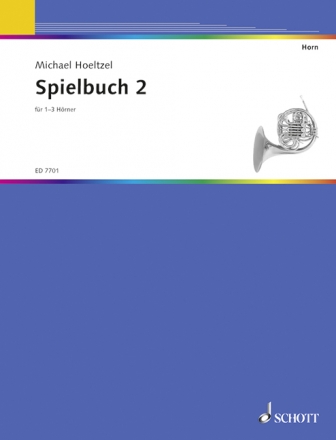 Horn-Schule Band 2 fr 1-3 Hrner Spielbuch