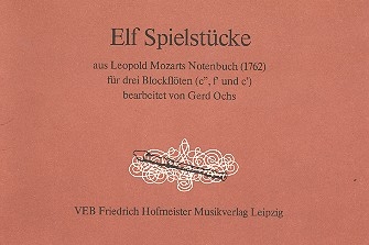 11 Spielstcke aus Leopold Mozarts Notenbuch fr 3 Blockflten (SAT) Spielpartitur