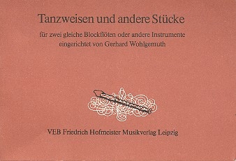 Tanzweisen und andere Stcke fr 2 gleiche Blockflten