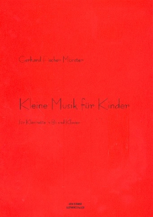 Kleine Musik fr Kinder fr Klarinette und Klavier