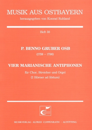 4 marianische Antiphonen: fr Chor, Orchester und Orgel Partitur