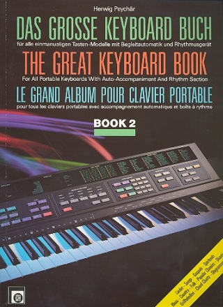 Das groe Keyboardbuch Band 2 fr alle einmanualigen Tastenmodelle mit Begleitautomatik