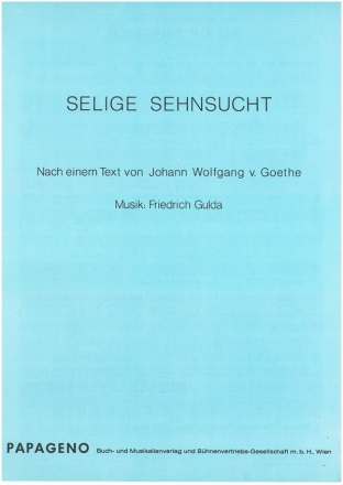 Selige Sehnsucht  fr Gesang und Klavier Einzelausagbe