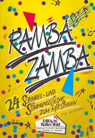 Ramba Zamba Band 1 fr Keyboard 24 Schunkel- und Stimmungslieder