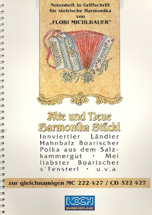 Alte und neue Harmonika-Stckl (+CD) Notenheft in Griffschrift fr steirische Harmonika