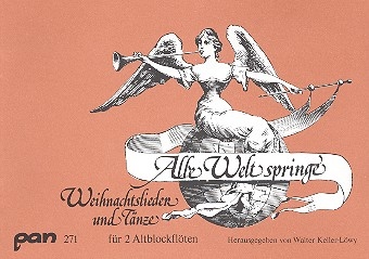 Alle Welt springe Weihnachtslieder und -tnze fr 2 Altblockflten