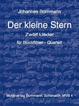 Der kleine Stern - Ein musikalisches Mrchen fr Blockfltenquartett (SA/TTB) Spielpartitur