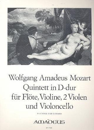Quintett D-Dur KV577 fr Flte, (Violine), Violine, 2 Violen und Violoncello Partitur und Stimmen