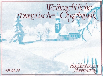 Weihnachtliche romantische Orgelmusik