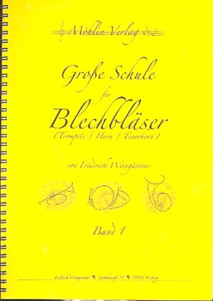 Groe Schule fr Blechblser Band 1 (Trompete, Horn, Tenorhorn)