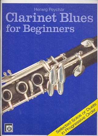 Clarinet Blues for Beginners Selected solos or duets in progressive order